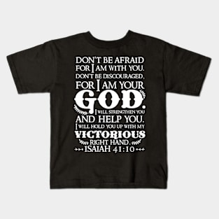 Isaiah 41:10 Kids T-Shirt